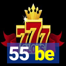 55 be